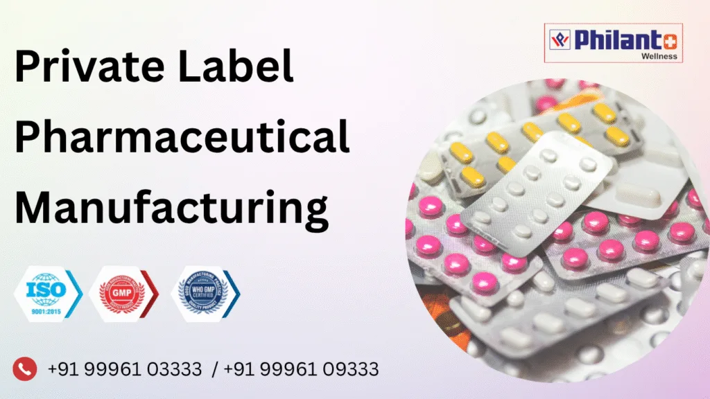 Private Label Pharmaceutical Manufacturing